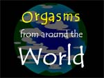 Les orgasmes à travers le monde...